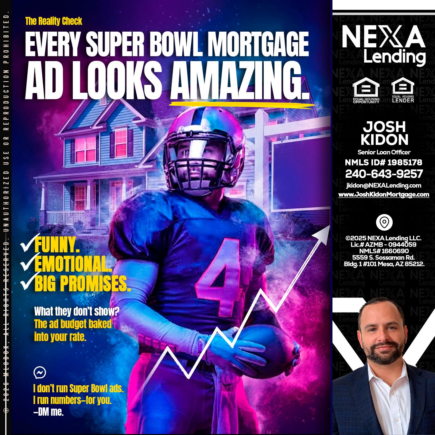 every Super Bowl - Joshua Kidon -Senior Loan Officer