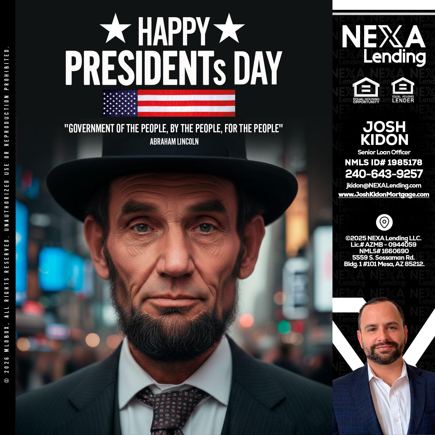 PRESIDENTS DAY - Joshua Kidon -Senior Loan Officer