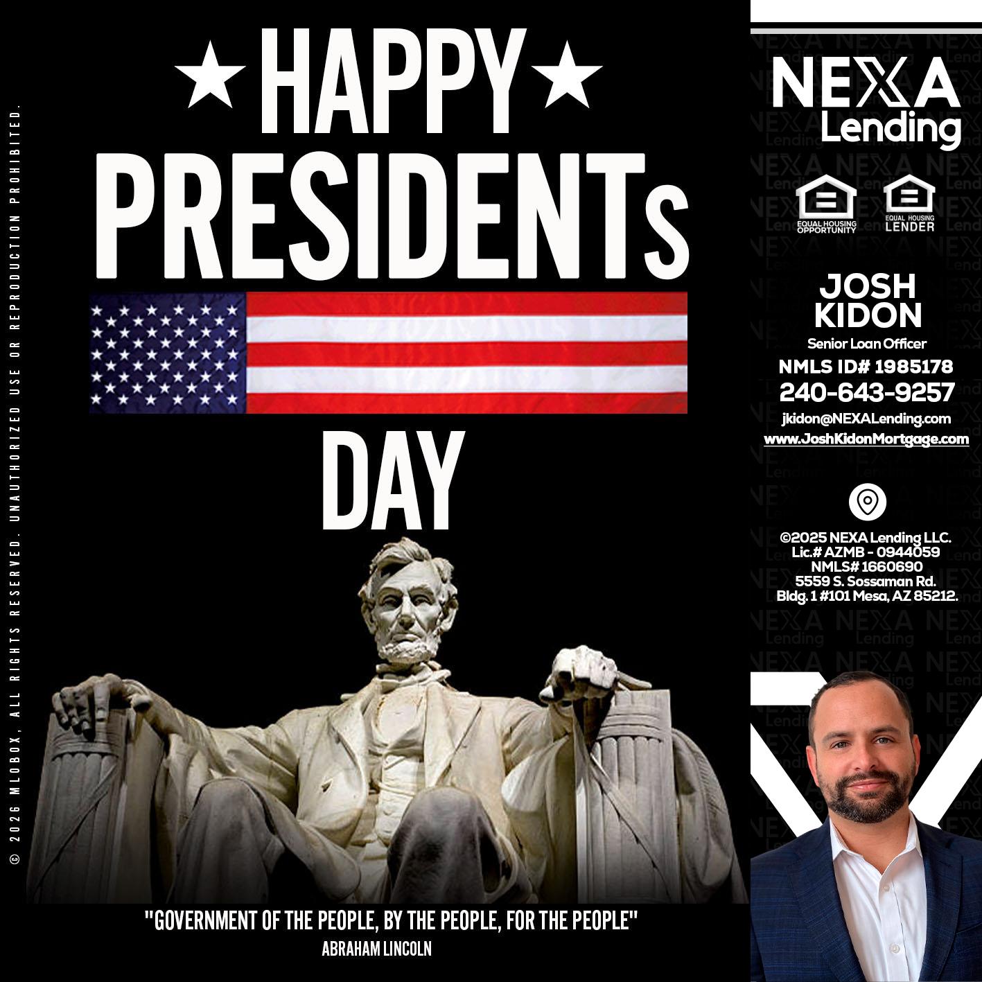 happy presidents day - Joshua Kidon -Senior Loan Officer