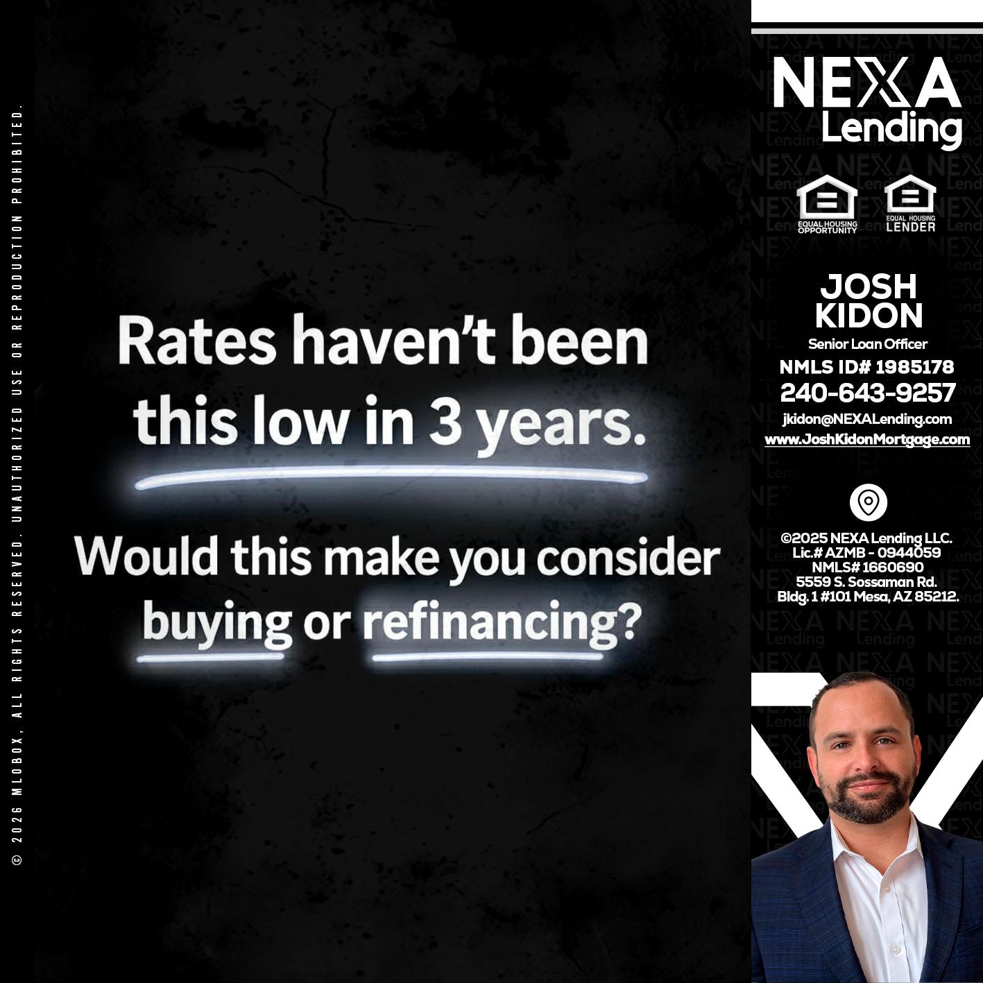 RATES HAVEN'T - Joshua Kidon -Senior Loan Officer