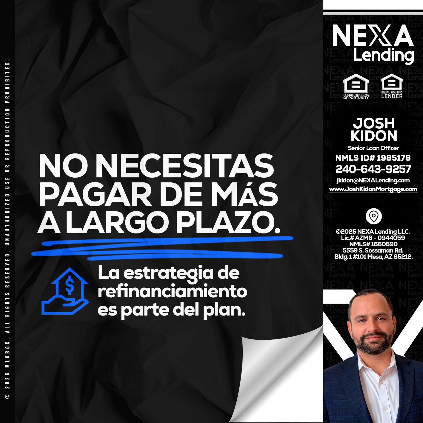 NO NECESITAS PAGAR MAS - Joshua Kidon -Senior Loan Officer