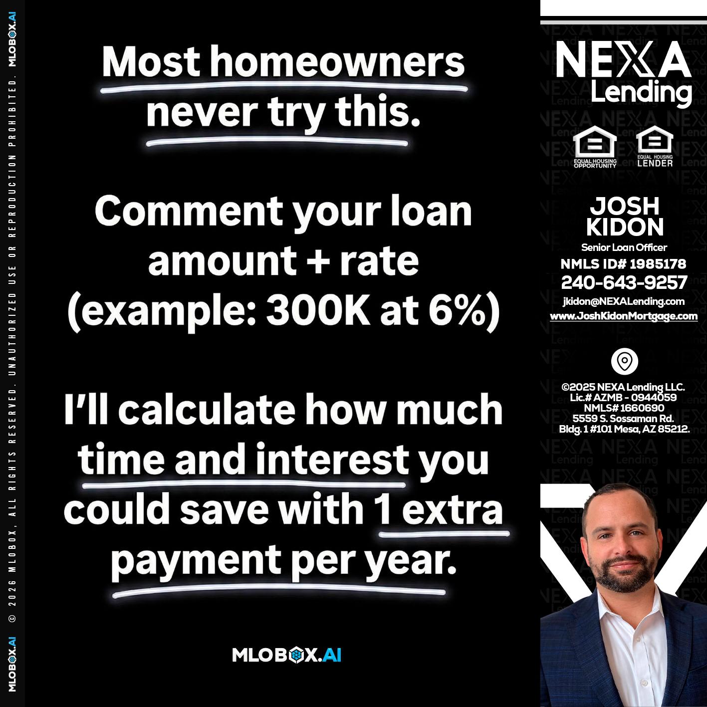 most owners - Joshua Kidon -Senior Loan Officer