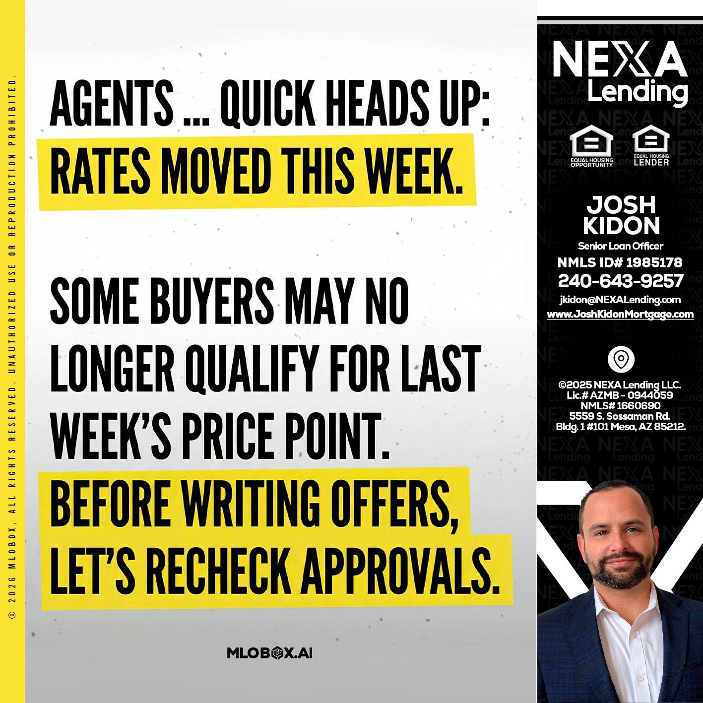 agents quick heads up - Joshua Kidon -Senior Loan Officer