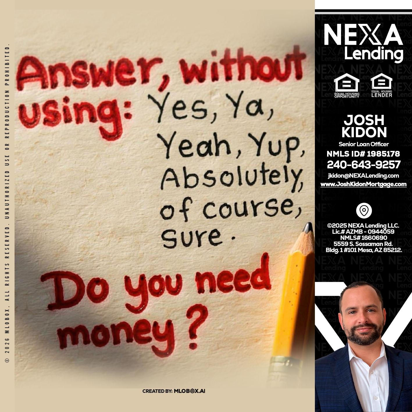 answer without - Joshua Kidon -Senior Loan Officer