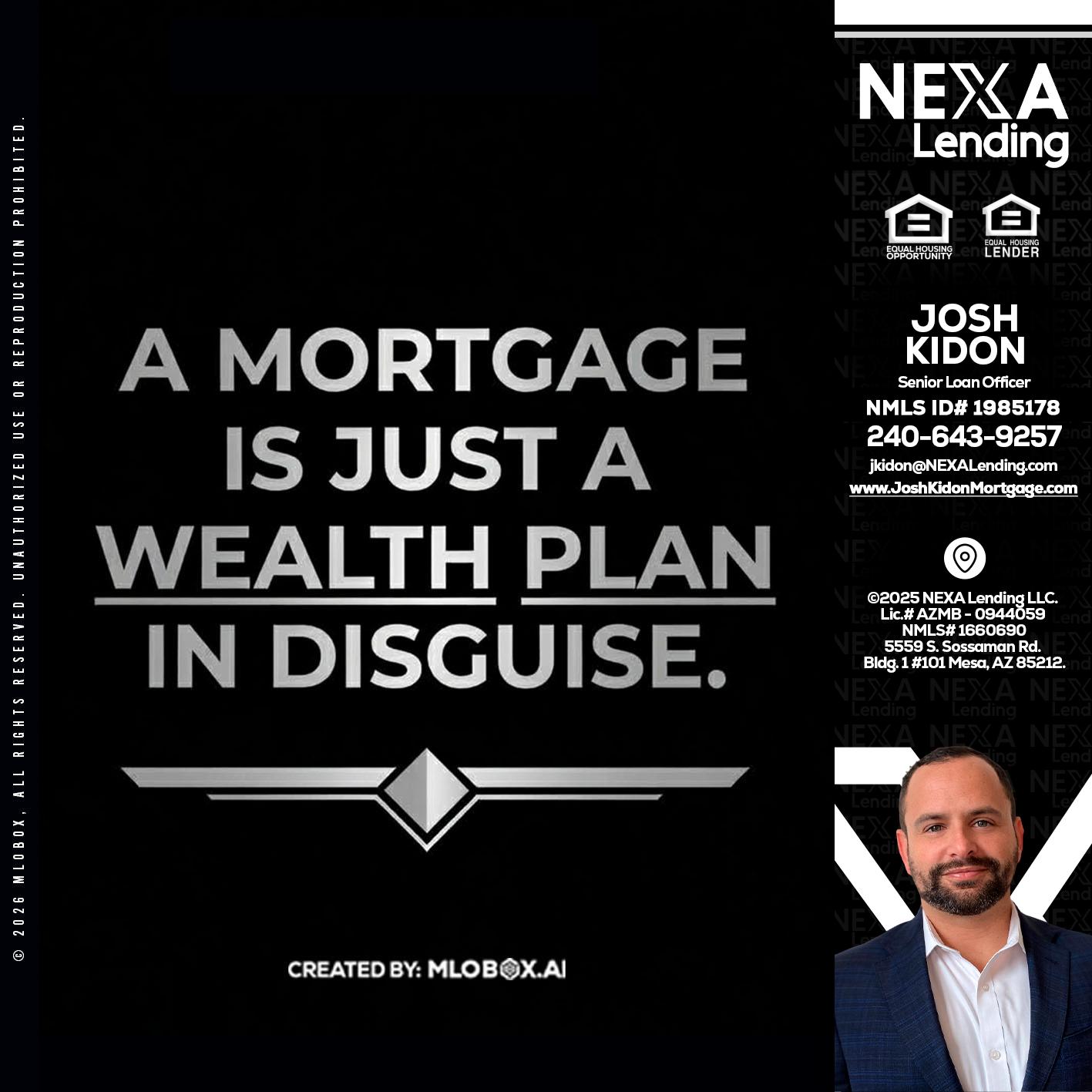 a mortgage is just - Joshua Kidon -Senior Loan Officer