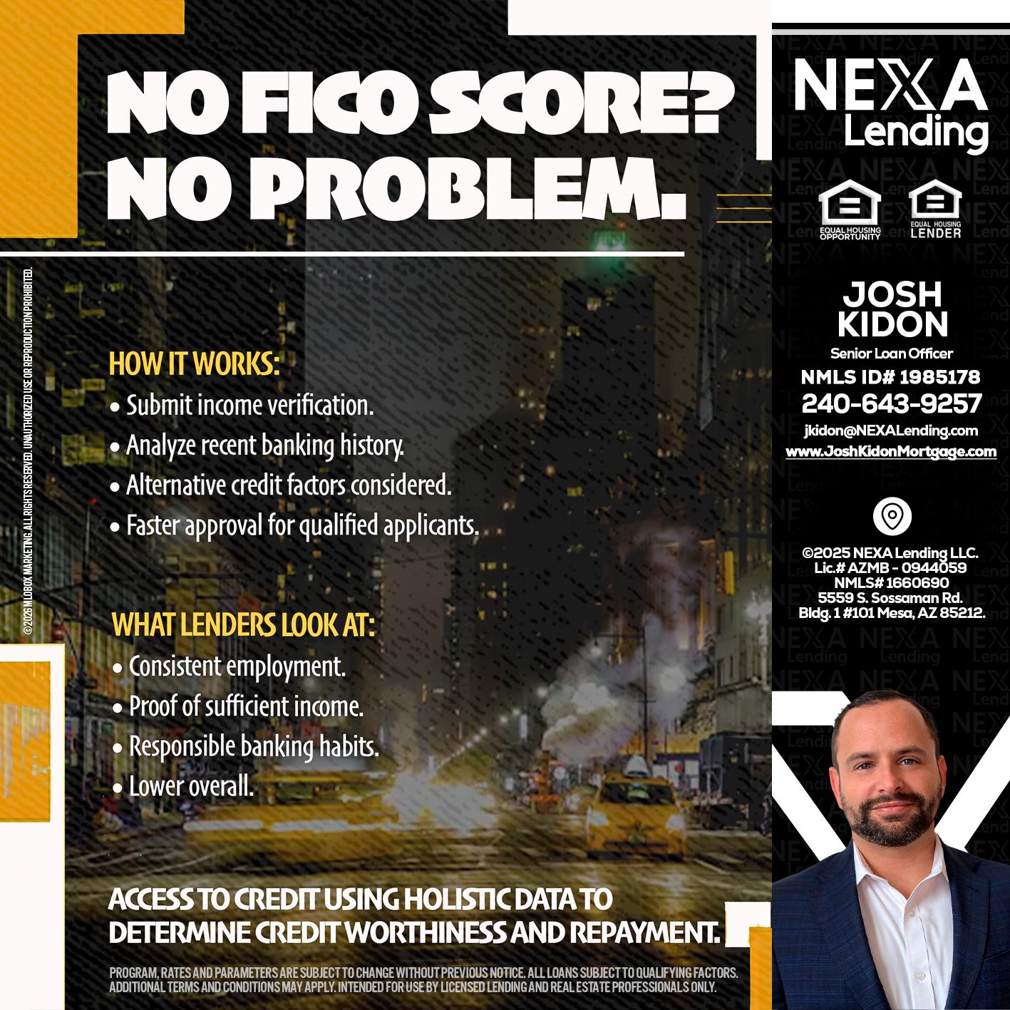 NO FICO SCORE? - Joshua Kidon -Senior Loan Officer