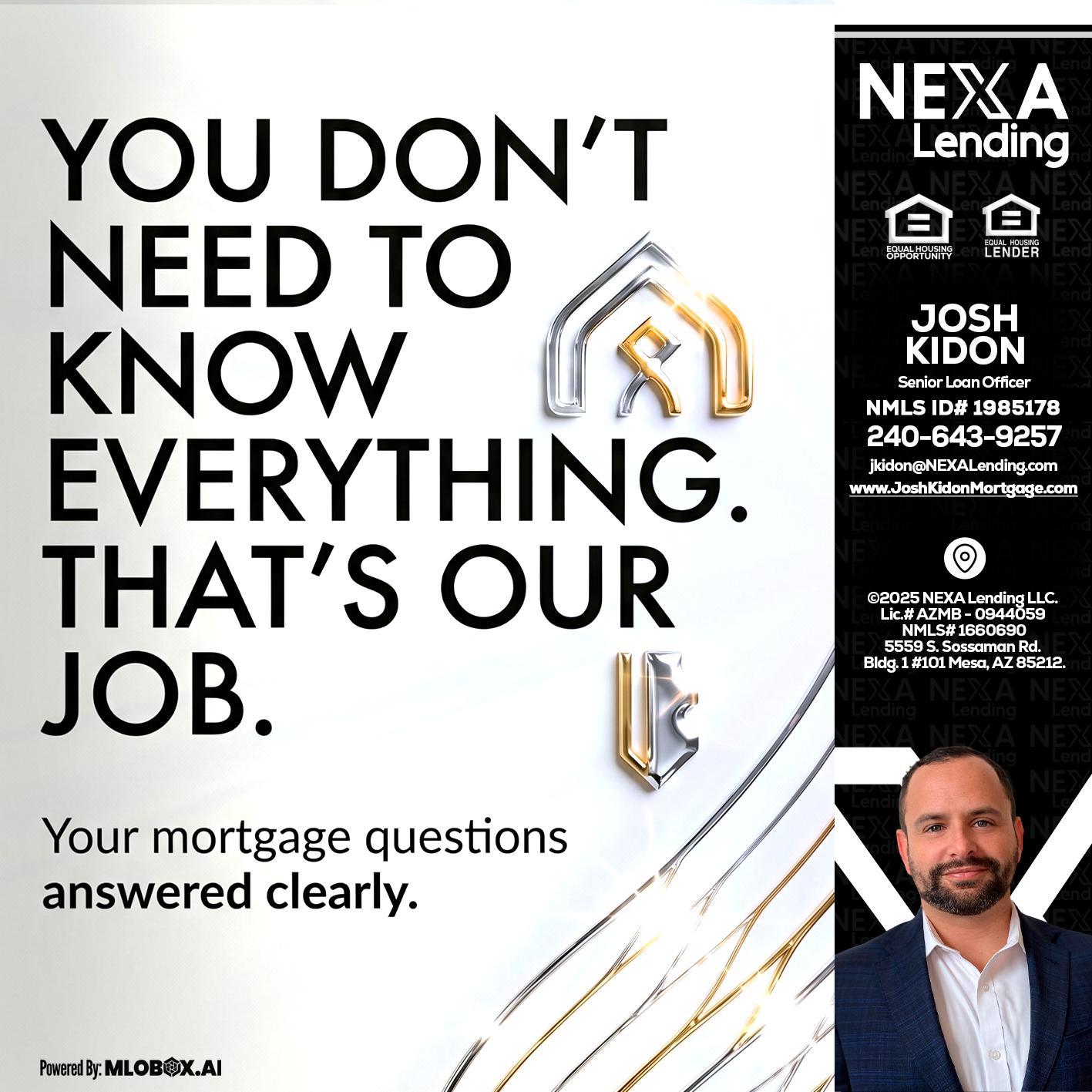 THAT IS OUR JOB - Joshua Kidon -Senior Loan Officer