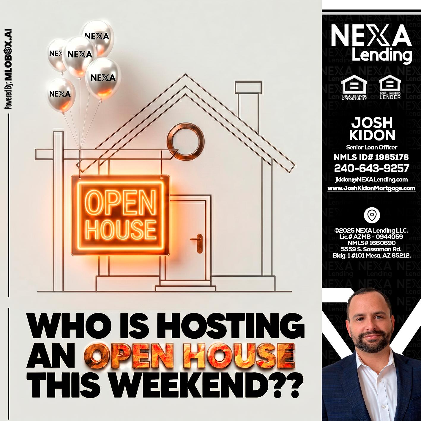 OPEN HOUSES - Joshua Kidon -Senior Loan Officer