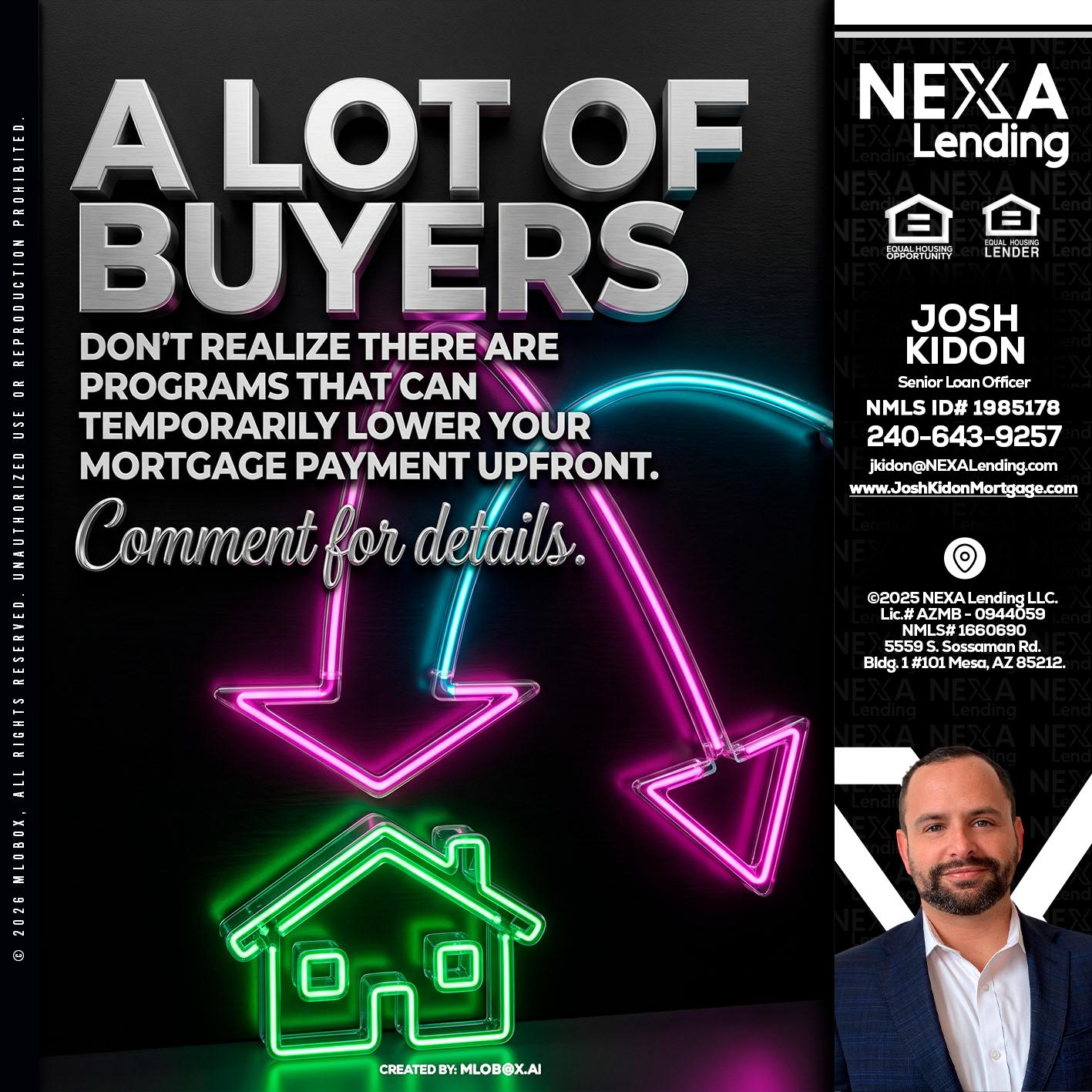 A LOT OF BUYERS - Joshua Kidon -Senior Loan Officer