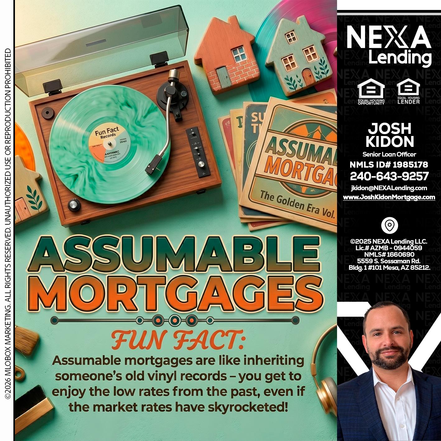 ASSUMABLE MORTGAGES - Joshua Kidon -Senior Loan Officer