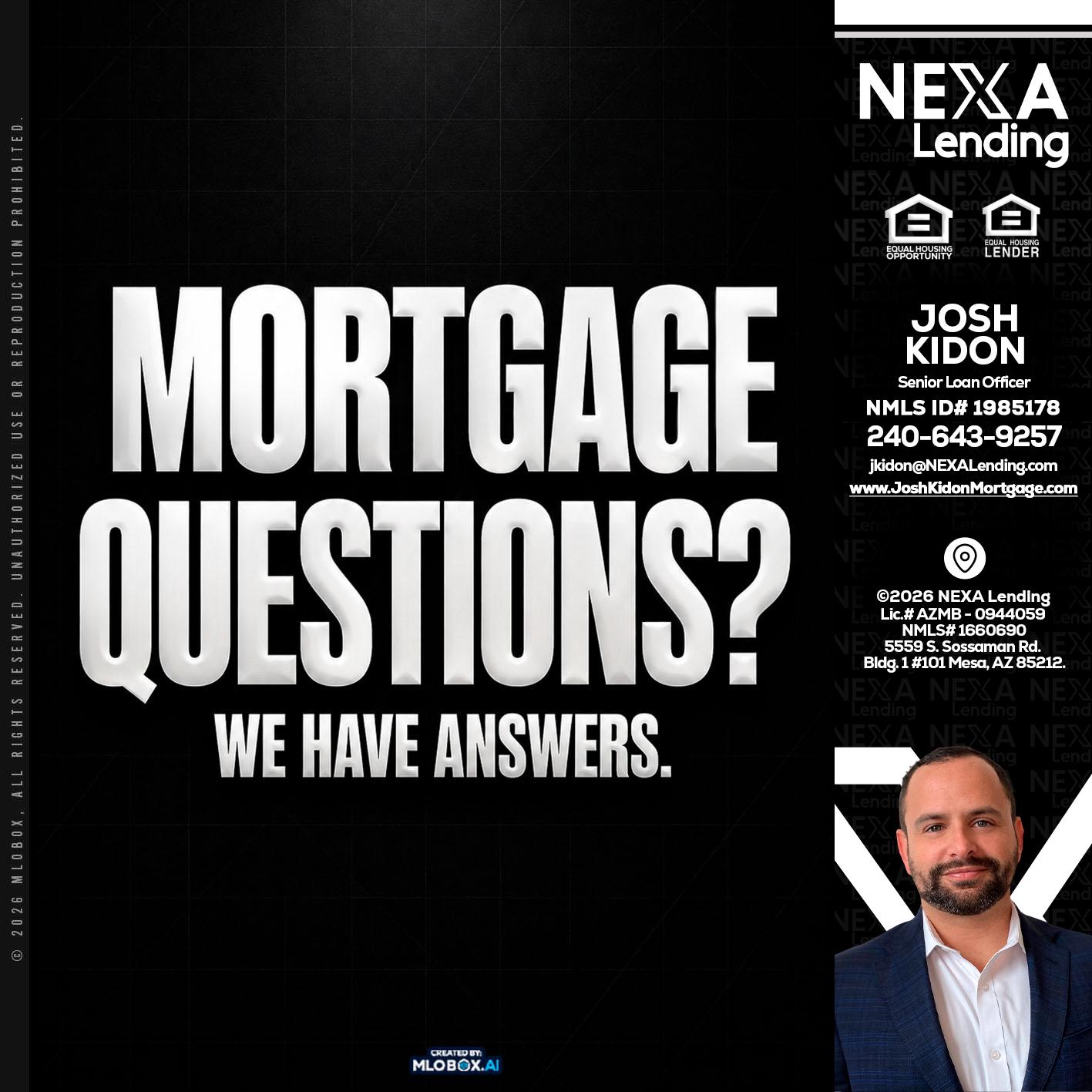 MORTGAGE QUESTION? - Joshua Kidon -Senior Loan Officer
