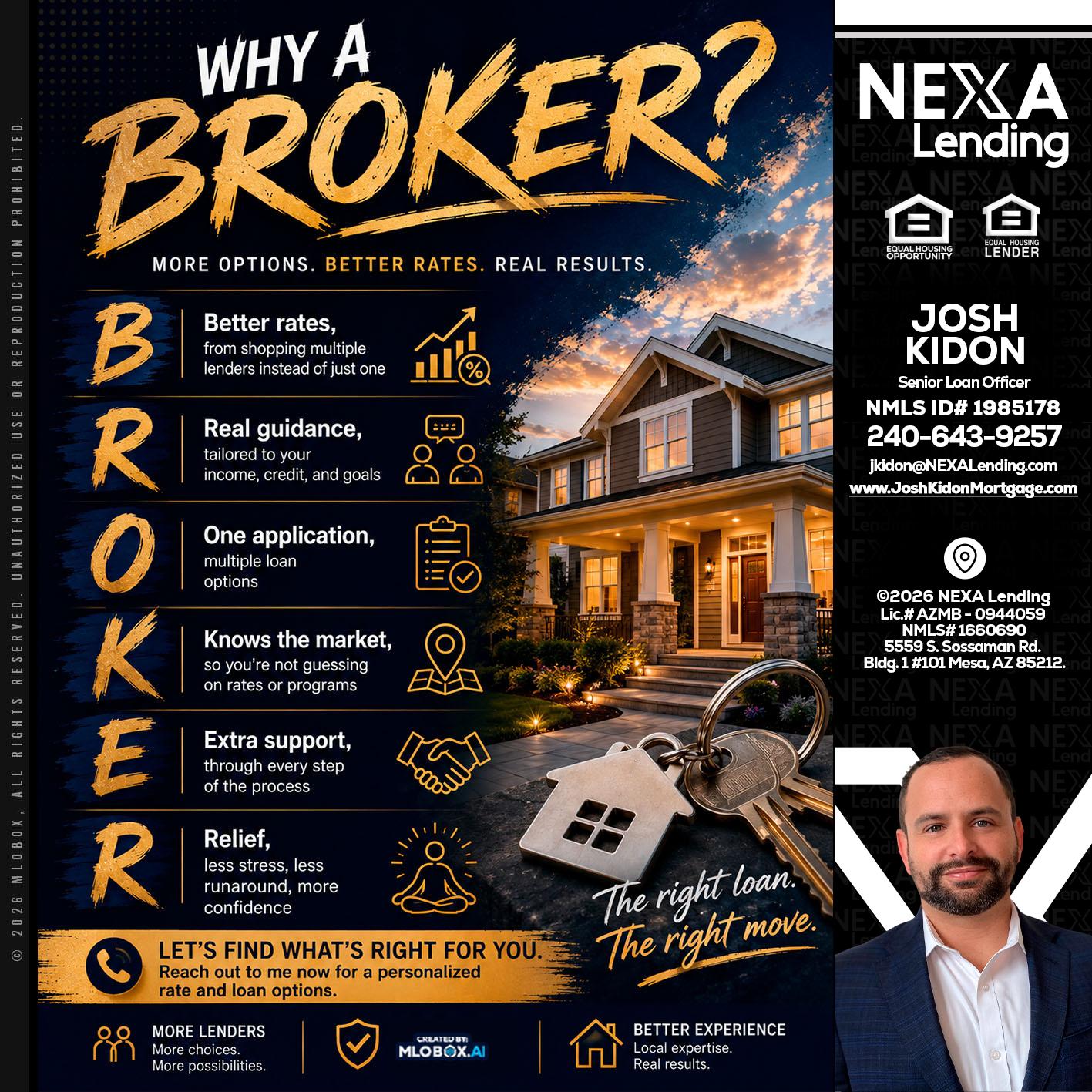 WHY A BROKER? - Joshua Kidon -Senior Loan Officer